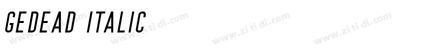 GedeaD Italic字体转换 GedeaD Italic字体转换